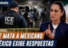 Another Mexican dies following ICE operation; Sheinbaum announces legal action