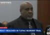 Nearly 30 Years Later, Tupac Gets A Verdict Jury convicts Duane Davis of first-degree murder for 1996 killing of Tupac Shakur